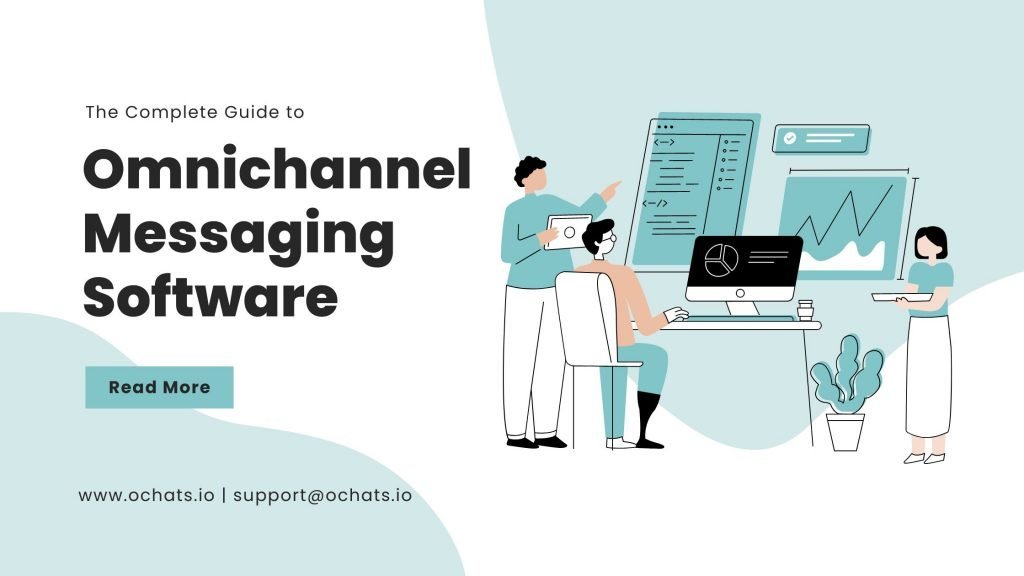 The Complete Guide to Omnichannel Messaging Software