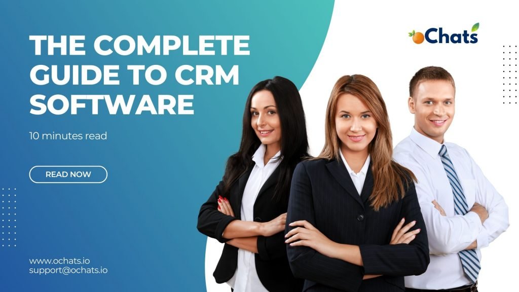 The Complete Guide to CRM Software